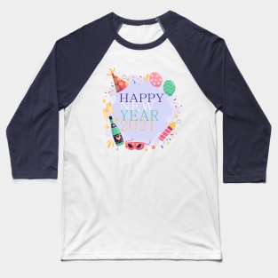 Happy New Year 2021 Baseball T-Shirt